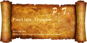 Pavliga Tivadar névjegykártya